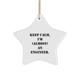 Funny Engineer Gifts, 'Keep Calm, I'm (almost) An Engineer.' Star Ornament, Gifts from Friends, Family, Coworkers, for Engineer, Christmas Unique Gift Ideas - Image 1
